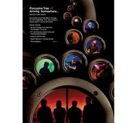 Porcupine Tree Arriving Somewhere