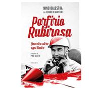 Porfirio Rubirosa. Una vita oltre ogni limite
