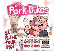 Pork Dukes - Ca Plane pour Moi