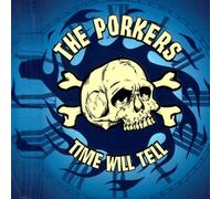 Porkers,The - Time Will Tell [Import]