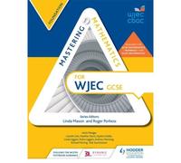 Porkess, R: Mastering Mathematics For Wjec Gcse: Foundation