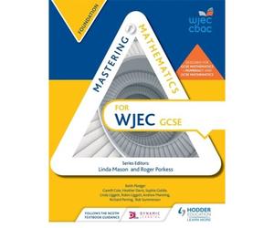 Porkess, R: Mastering Mathematics For Wjec Gcse: Foundation