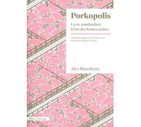 Porkopolis: La vie standardisée à l'ère des fermes-usines