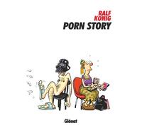 Porn Story - Ralf König - Glénat - cartonné - Bande dessinée