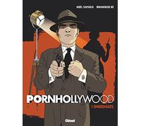 Pornhollywood - Tome 01: Engrenages