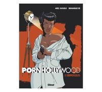 Noël Simsolo – Pornhollywood Tome 02: Crépuscules – Cartonné – Glénat