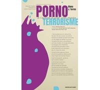 Pornoterrorisme: De l'autonomie du plaisir comme révolution