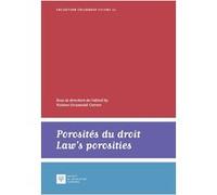 Porosités du droit / Law's porosities Vivian Grosswald Curran (Auteur)