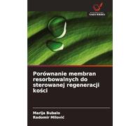 Porównanie membran resorbowalnych do sterowanej regeneracji kości