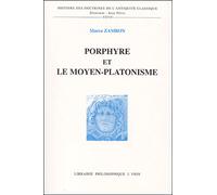 Porphyre et le moyen-platonisme - Marco Zambon - Vrin - broché - Essai
