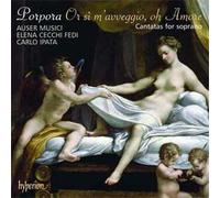 Porpora, Nicola : Or Si M'avveggio, Oh Amore ( Cantates Pour Soprano )