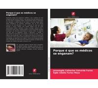 Porque É Que Os Médicos Se Enganam?