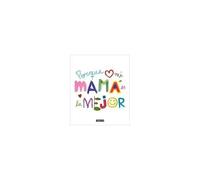Porque Mi Mamá Es La Mejor