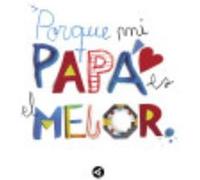 Porque Mi Papá Es El Mejor - VV.AA. Vv Aa (Auteur)
