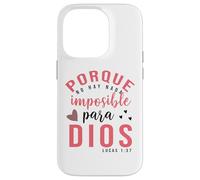 Porque Para Dios no Hay nada Imposible, Faith Cross Quotes Coque pour iPhone 14 Pro