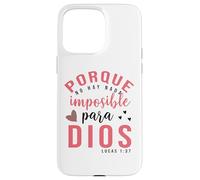 Porque Para Dios no Hay nada Imposible, Faith Cross Quotes Coque pour iPhone 15 Pro Max