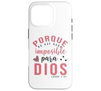 Porque Para Dios no Hay nada Imposible, Faith Cross Quotes Coque pour iPhone 16 Pro