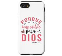 Porque Para Dios no Hay nada Imposible, Faith Cross Quotes Coque pour iPhone SE (2020) / 7/8