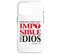 Porque Para Dios no Hay nada Imposible, Versículos bíblicos Coque pour iPhone 16 Pro