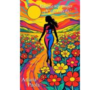 Porque soy mujer… ¿y qué más da?