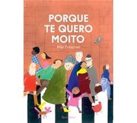 Porque Te Quero Moito Praagman, Milja (Auteur)