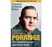 Porridge: The Complete Scripts and Series Guide La Frenais, Ian (Auteur)
