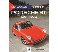 Porsche 911 - 1964-1973 Historique, évolution, identification, conduite, utilisation, entretien - François Castagner - Eds Techniques Pour L'automobile Et L'industrie - relié - Beau livre