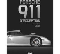 Porsche 911 d'exception Sylvain Reisser (Auteur)