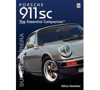 Porsche 911 sc: The Essential Companion