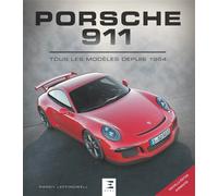Porsche 911 tous les modèles depuis 1964