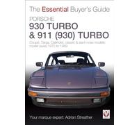 Porsche 930 Turbo & 911 (930 ) Turbo: Coupe, Targa, Cabriolet, Classic & Slant-Nose Models