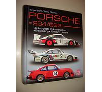 Porsche 934/935: Die komplette Dokumentation / Reprint der 1. Auflage 2012 in Farbe