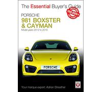 Porsche 981 Boxster & Cayman: 3rd Generation: Model Years 2012 to 2016 Boxster, S, GTS, Spyder; Cayman, S, GTS, GT4 and GT4 CS