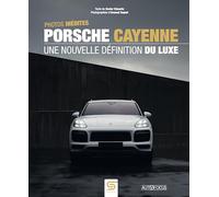 PORSCHE CAYENNE: Une nouvelle définition du luxe