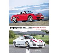Porsche - la passion du sport