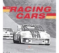 Porsche Racing Cars: 1976 to 2005