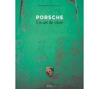 Porsche, un art de vivre - Michael Levivier - Epa Eds - relié - Guide