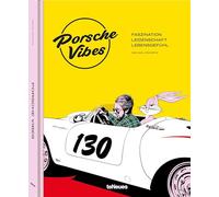 Porsche Vibes: Faszination. Leidenschaft. Lebensgefühl.