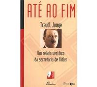 (Port).Ate Ao Fim Um Relato Veridico Da Secretaria Hitler Aa Vv (Auteur)