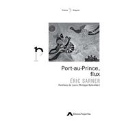 Port-au-Prince, flux - Éric Sarner - Project'iles - broché - Poésie