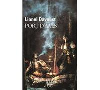 Port d'âmes Lionel Davoust (Auteur)