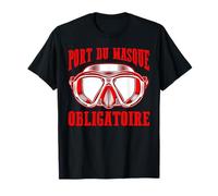 Port Du Masque Obligatoire Plongée Diving Sport Cadeau T-Shirt