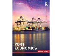 Port Economics by Wayne K. Talley Wayne K. Talley (Auteur)