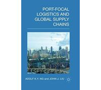 Port-Focal Logistics And Global Supply Chains