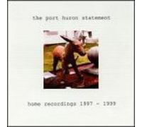 Port Huron Statement - Home Recordings 1997-1999