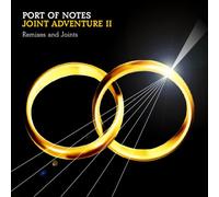 Port of Notes - Joint Adventure II [Import]