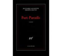 Port-Paradis Philippe Chauvet (Auteur), Jean-Marie Laclavetine (Auteur)