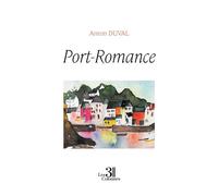 Port-Romance - Anton Duval - Trois Colonnes - broché - Poésie