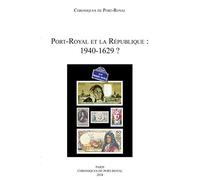 Port-Royal et la République : 1940-1629 ? (n° 68/2018)