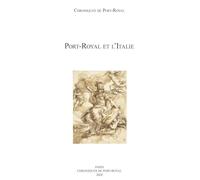 Port-Royal et l'Italie (Chroniques de Port-Royal, n° 74/2024)